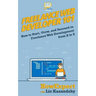 Freelance Web Developer 101: How to Start, Grow, and Succeed in Freelance Web Development from A to Z