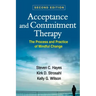 Acceptance and Commitment Therapy: The Process and Practice of Mindful Change