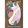 Saving Bluestone Belle