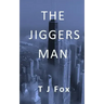 The Jiggers Man