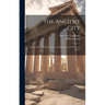 The Ancient City: A Study On the Religion, Laws, and Institutions of Greece and Rome