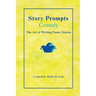 Story Prompts Comedy: The Art of Writing Funny Stories
