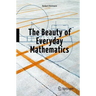 The Beauty of Everyday Mathematics