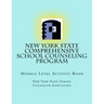 New York State Comprehensive School Counseling Program: Middle Level Activity Book