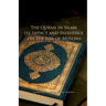 The Qur'an in Islam, its Impact and Influence on the Life of Muslims