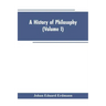 A History of Philosophy (Volume I)