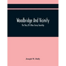Woodbridge And Vicinity: The Story Of A New Jersey Township; Embracing The History Of Woodbridge, Piscataway, Metuchen And Contiguous Places, F
