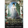 A Midwinter's Wedding: A Retelling of The Frog Prince