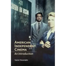 American Independent Cinema: An Introduction