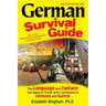German Survival Guide: The Language and Culture You Need to Travel with Confidence in Germany and Austria