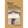 Point- a Paratrooper's Memoirs of Vietnam