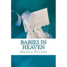 Babies In Heaven: Losing The Son I Never Met