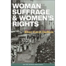 Woman Suffrage and Women's Rights