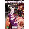Chi-Obaa and Friends