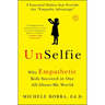 Unselfie: Why Empathetic Kids Succeed in Our All-About-Me World