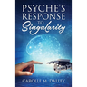 Psyche's Response to Singularity