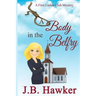A Body in the Belfry: A First Ladies Club Mystery