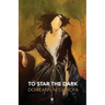 To Star the Dark