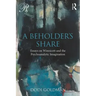 A Beholder's Share: Essays on Winnicott and the Psychoanalytic Imagination