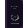 County Folklor, Volume 6