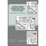 Shelters, Shacks and Shanties (Elemental Historic Preparedness Collection)