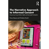 The Narrative Approach to Informed Consent: Empowering Young Children's Rights and Meaningful Participation