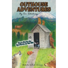 Outhouse Adventures: Short Stories for Sportsmen on the Go!