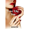 Love Like You