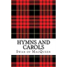 Hymns and Carols: Forty Tunes for the Bagpipes and Practice Chanter