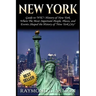 New York: Guide to NYC: History of New York - Where The Most Important People, Places and Events Shaped the History of New York City