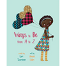 Ways to Be from A to Z