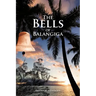 The Bells of Balangiga