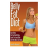 Belly Fat Diet: Burn Belly Fat the Right Way, Look Trim and Slim with No More Fat Belly