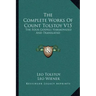 The Complete Works of Count Tolstoy V15: The Four Gospels Harmonized and Translated