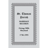 St. Thomas Parish Marriage Records, Owings Mills, Maryland, 1738-1995