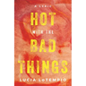 Hot with the Bad Things