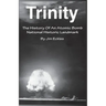 Trinity: The History Of An Atomic Bomb National Historic Landmark