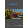 Bluebird: Poems