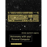 Astronomy with Your Personal Computer