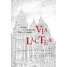 Via Lactea: A Woman of a Certain Age Walks the Camino