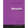 George Frideric Handel - Messiah - HWV56 - A Full Vocal Score