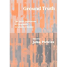 Ground Truth: The Social Implications of Geographic Information Systems