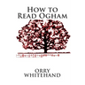 How to Read Ogham