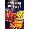 Speaking Wiri Wiri