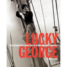 Lucky George: The Unforgettable Adventures of a Free-Lance Photographer