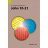 An Exegetical Summary of John 10-21