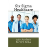 Six Sigma Healthcare