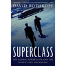 Superclass: The Global Power Elite and the World They Are Making