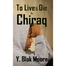 To Live and Die in Chiraq