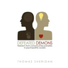 Defeated Demons: Freedom from Consciousness Parasites in Psychopathic Society